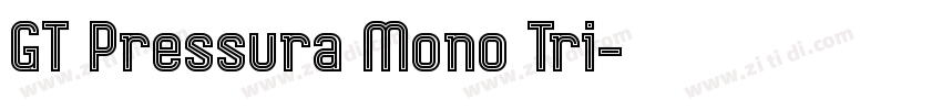 GT Pressura Mono Tri字体转换